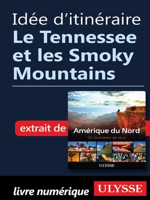 cover image of Idée d'itinéraire--Le Tennessee et les Smoky Mountains